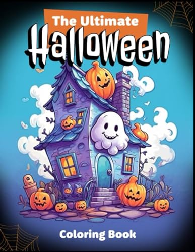 The Ultimate Halloween: Coloring Book von Independently published