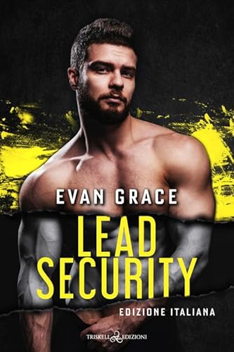 Lead security. Ediz. italiana (Romance) von Triskell Edizioni
