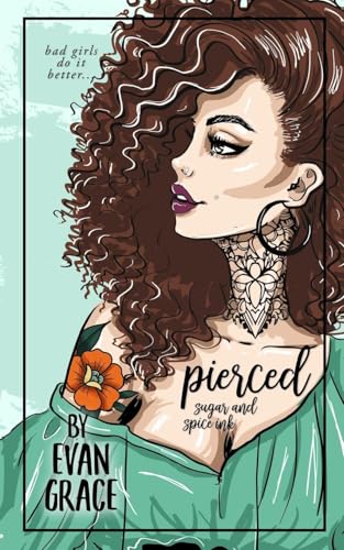 Pierced: Sugar and Spice Ink (Special Edition) von Rachel Riddles
