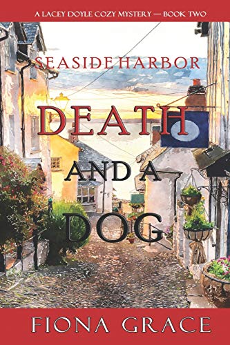 Death and a Dog (A Lacey Doyle Cozy Mystery—Book 2) von Lukeman Literary Management