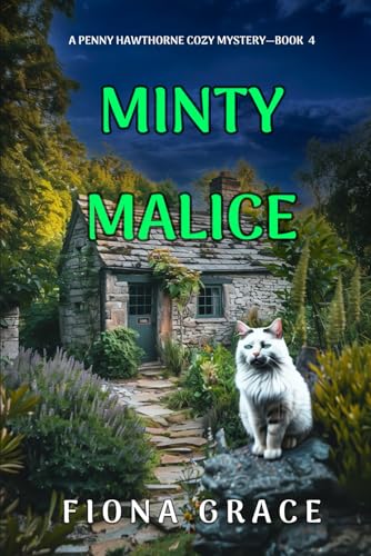 Minty Malice (A Penny Hawthorne Cozy Mystery—Book 4) von Fiona Grace