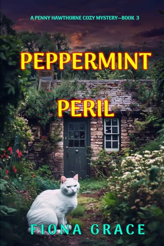 Peppermint Peril (A Penny Hawthorne Cozy Mystery—Book 3) von Fiona Grace