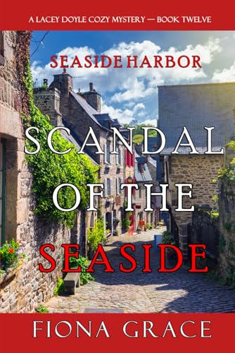 Scandal of the Seaside (A Lacey Doyle Cozy Mystery—Book 12) von Fiona Grace