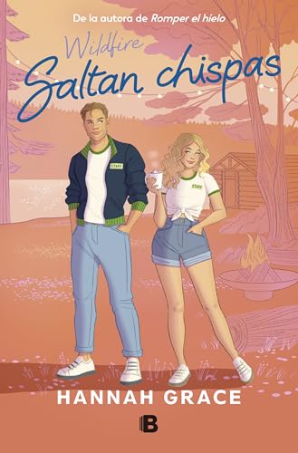 Saltan chispas (Maple Hills 2) (Ediciones B, Band 2) von B