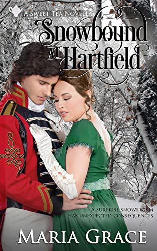 Snowbound at Hartfield: A Sweet Tea Novella; Pride and Prejudice sequel (Sweet Tea Stories, Band 2) von White Soup Press