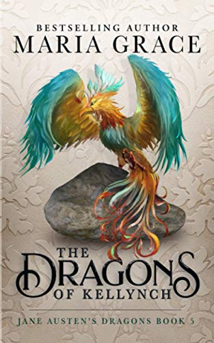 The Dragons of Kellynch (Jane Austen's Dragons: A Regency gaslamp dragon fantasy adventure, Band 5) von White Soup Press