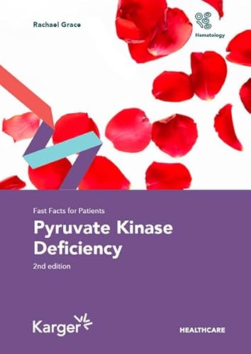 Fast Facts for Patients: Pyruvate Kinase Deficiency von S. Karger