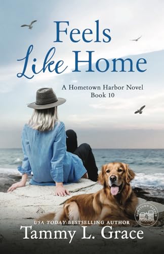 Feels Like Home (Hometown Harbor Series, Band 10) von Lone Mountain Press