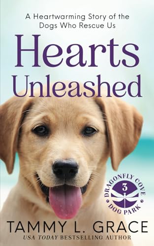 Hearts Unleashed: A Heartwarming Story of the Dogs Who Rescue Us von Lone Mountain Press