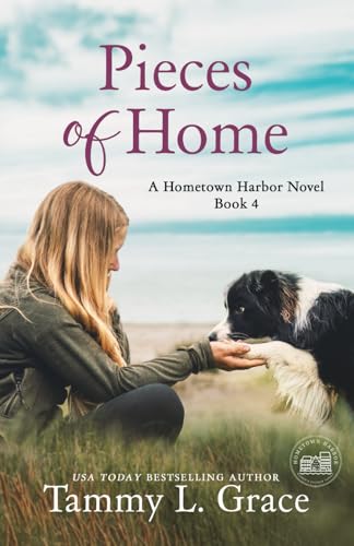 Pieces of Home (Hometown Harbor Series, Band 4) von Lone Mountain Press