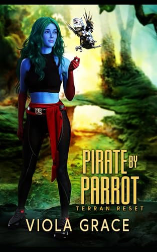 Pirate by Parrot (Terran Reset, Band 9) von Extasy Books Inc