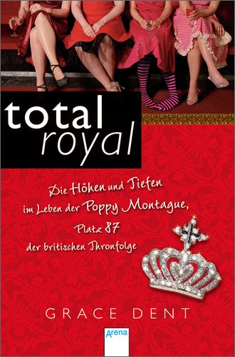 Total royal: Die Höhen und Tiefen im Leben der Poppy Montague, Platz 87 der britischen Thronfolge von Arena