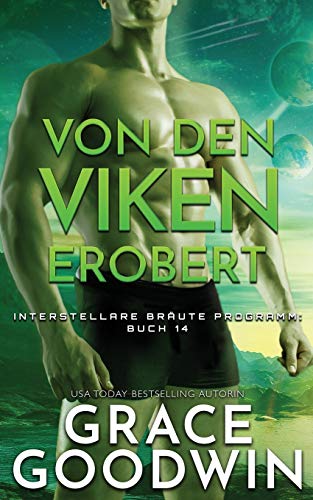 Von den Viken erobert (Interstellare Bräute® Programm, Band 14) von Ksa Publishing Consultants Inc