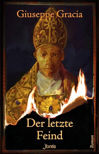 Der letzte Feind: Roman von fontis