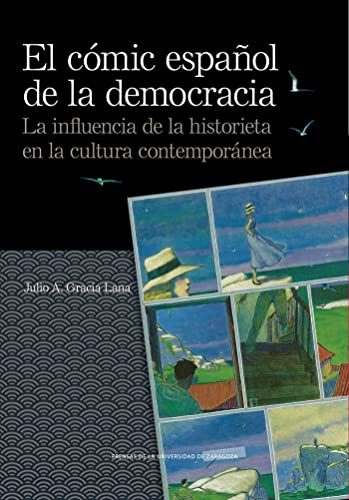 El cómic español de la democracia: La influencia de la historieta en la cultura contemporánea (De Arte, Band 22)