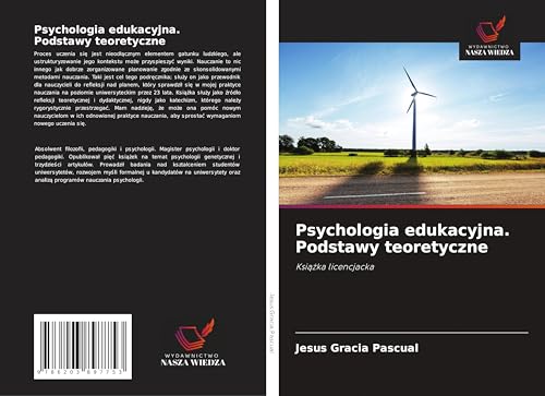 Psychologia edukacyjna. Podstawy teoretyczne: Ksi¿¿ka licencjacka von Wydawnictwo Nasza Wiedza