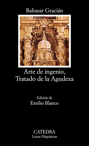 Arte e ingenio, tratado de la agudeza (Letras Hispánicas, Band 443)