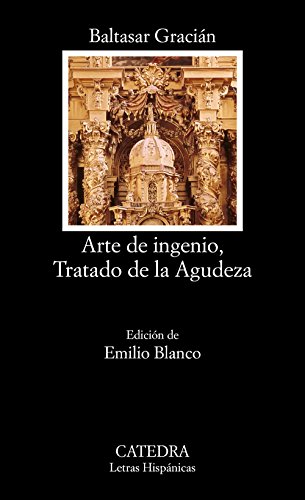 Arte e ingenio, tratado de la agudeza (Letras Hispánicas) von Ediciones Cátedra