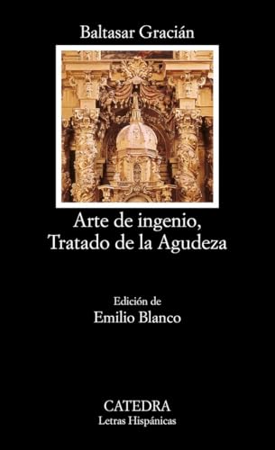 Arte e ingenio, tratado de la agudeza (Letras Hispánicas, Band 443) von Ediciones Cátedra