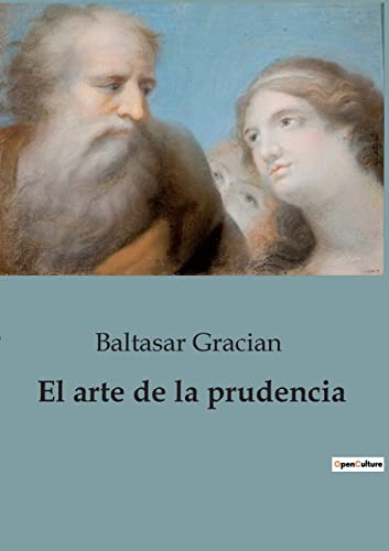 El arte de la prudencia El arte de la prudencia