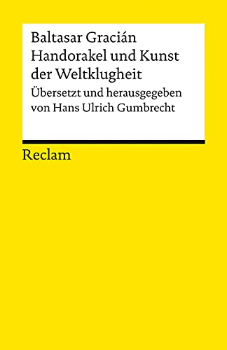 Handorakel und Kunst der Weltklugheit: Gracián, Baltasar – Logik und Ethik – 14195 (Reclams Universal-Bibliothek) von Reclam Philipp Jun.