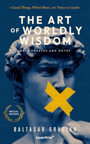 The Art of Worldly Wisdom The Art of Worldly Wisdom von Independently published