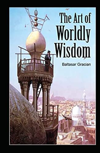 The Art of Worldly Wisdom by Balthasar Gracian illustrated