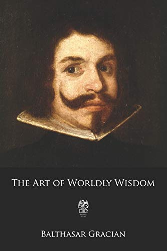 The Art of Worldly Wisdom von Independently Published