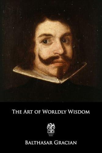 The Art of Worldly Wisdom von Independently Published