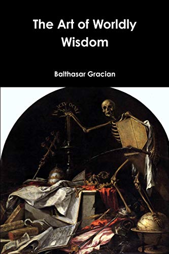 The Art of Worldly Wisdom von Lulu