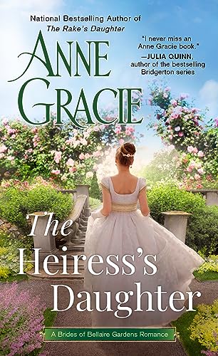 The Heiress's Daughter (The Brides of Bellaire Gardens, Band 3)