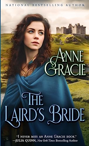 The Laird's Bride: A Scottish, marriage-of-convenience story von Anne Gracie