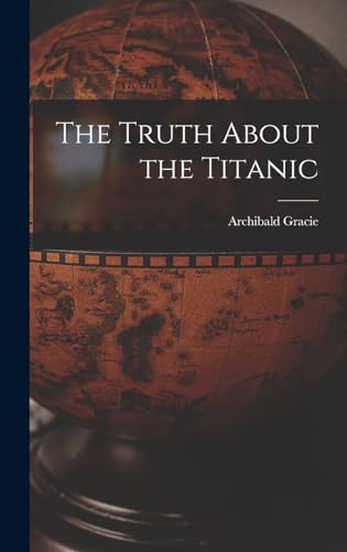 The Truth About the Titanic