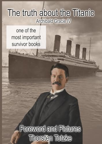 The truth about the Titanic von Independently published