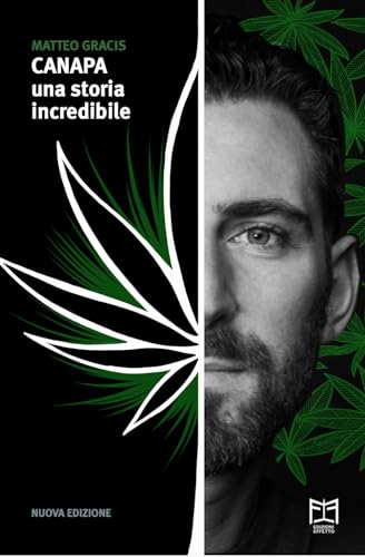 Canapa. Una storia incredibile. Ediz. ampliata von Effetto