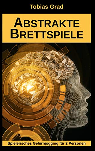 Abstrakte Brettspiele: Spielerisches Gehirnjogging für 2 Personen