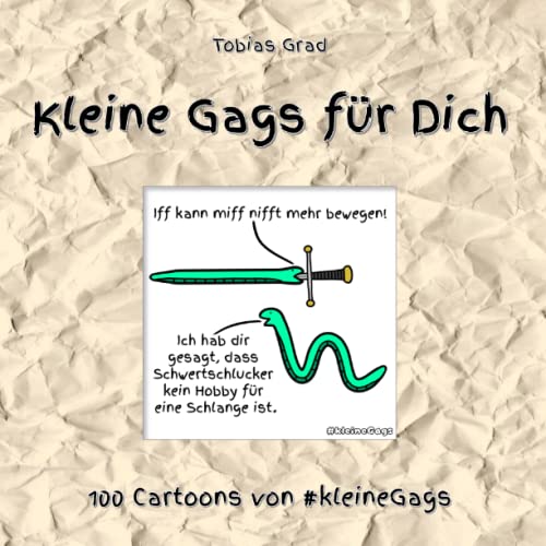 Kleine Gags für Dich: 100 Cartoons von #kleineGags