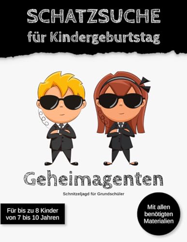 Schatzsuche für Kindergeburtstag Geheimagenten: Schnitzeljagd für Grundschüler (Kindergeburtstagsspiele) von Independently published