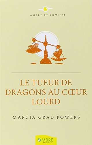 Le tueur de dragons au coeur lourd