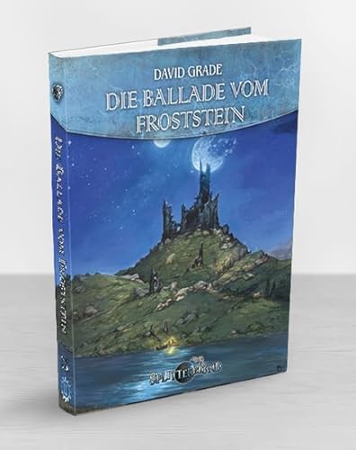 Die Ballade vom Froststein (Splittermond Romane) von Uhrwerk-Verlag