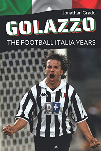Golazzo: The Football Italia Years