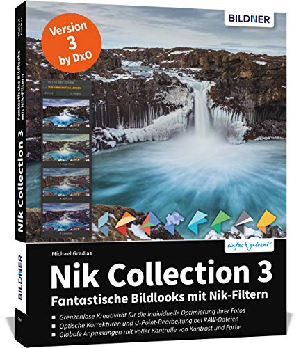 Nik Collection 3 by DxO: Fantastische Bildlooks mit Nik-Filtern Nik Collection 3 by DxO: Fantastische Bildlooks mit Nik-Filtern