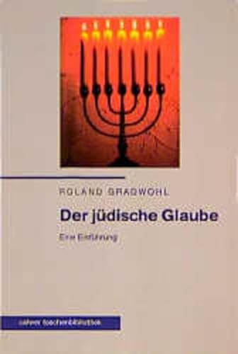 Calwer Taschenbibliothek, Bd.84, Der jüdische Glaube: Eine Einführung
