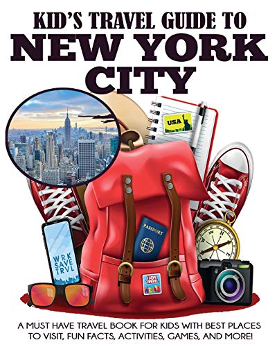 Kid's Travel Guide to New York City: A Must Have Travel Book for Kids with Best Places to Visit, Fun Facts, Activities, Games, and More! (Kids' Travel Books, Band 2) von Dylanna Publishing, Inc.