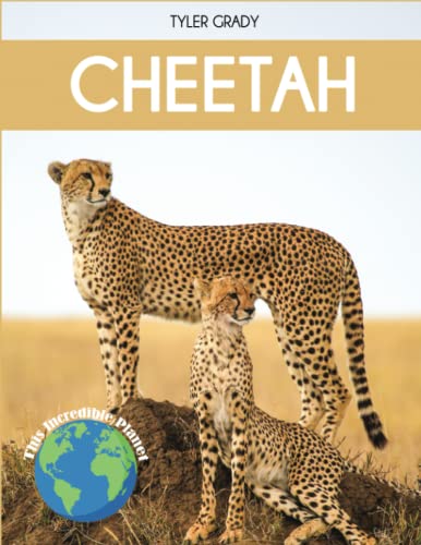 Cheetah: Fascinating Animal Facts for Kids (This Incredible Planet) von Dylanna Publishing, Inc.