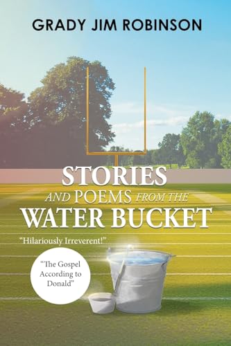 Stories and Poems from the Water Bucket Stories and Poems from the Water Bucket von Aspire Publishing Hub, LLC