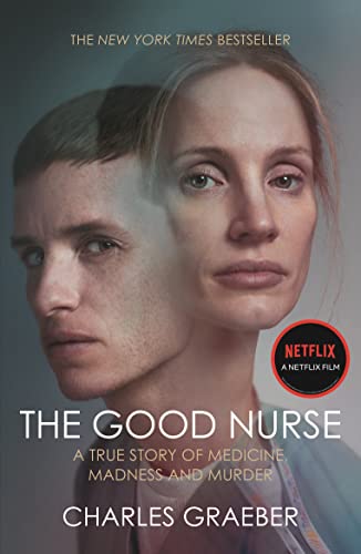 The Good Nurse: A True Story of Medicine, Madness and Murder von Atlantic Books