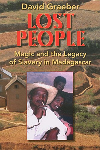 Lost People: Magic and the Legacy of Slavery in Madagascar Lost People: Magic and the Legacy of Slavery in Madagascar