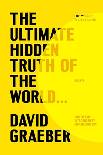 The Ultimate Hidden Truth of the World: Essays von Farrar, Straus and Giroux