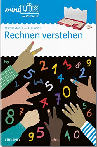 miniLÜK: 1. Klasse - Mathematik Rechnen verstehen (miniLÜK-Übungshefte: Mathematik)